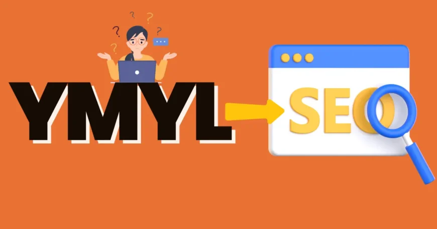 What is YMYL Content? How To Do SEO For Such Critical Pages? - CoderKod